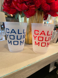 Call Your Mom Cups