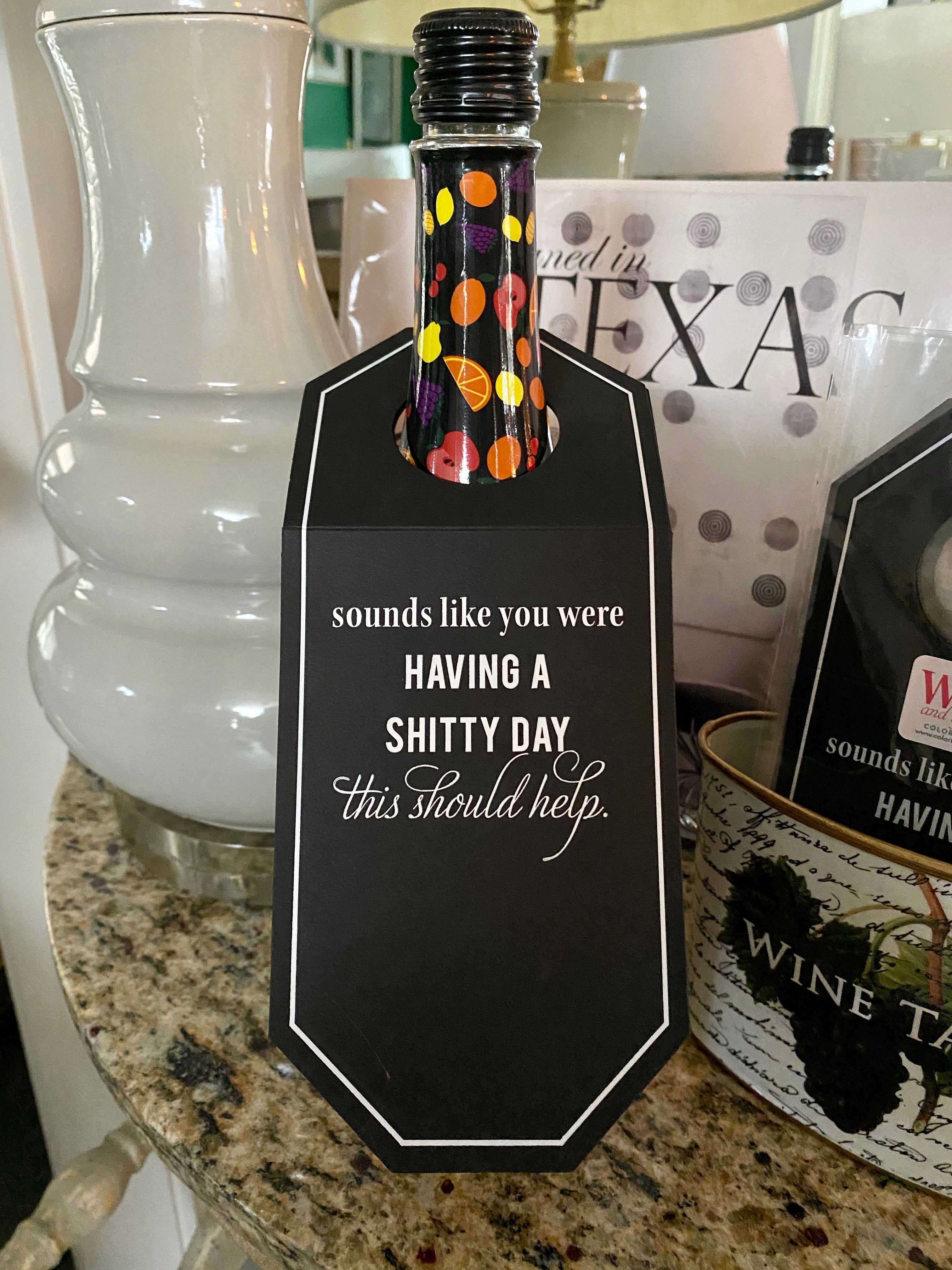 Shitty Day Wine Tag